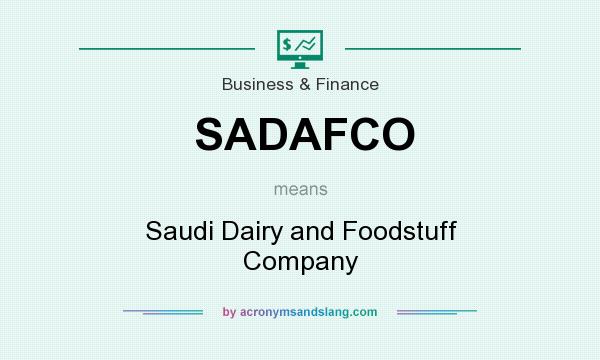 What does SADAFCO mean? It stands for Saudi Dairy and Foodstuff Company