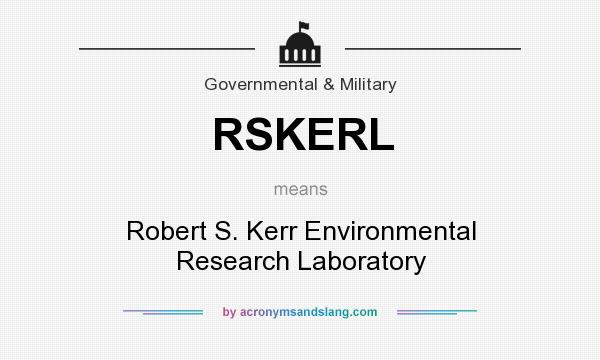 What does RSKERL mean? It stands for Robert S. Kerr Environmental Research Laboratory