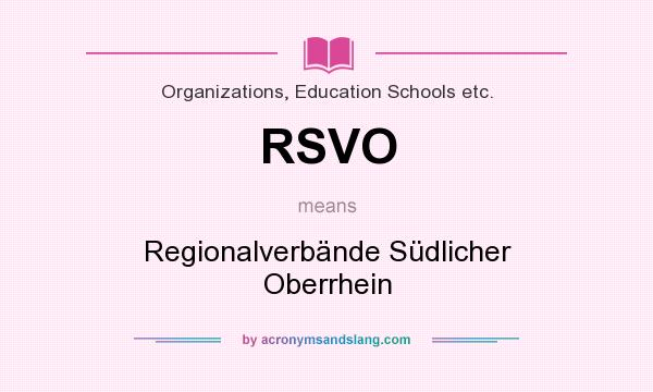 What does RSVO mean? It stands for Regionalverbände Südlicher Oberrhein