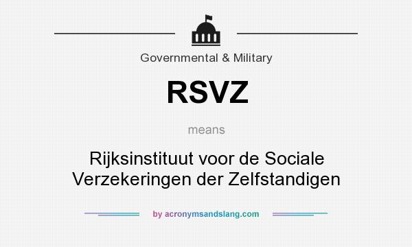 What does RSVZ mean? It stands for Rijksinstituut voor de Sociale Verzekeringen der Zelfstandigen