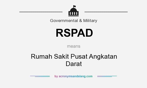 What does RSPAD mean? It stands for Rumah Sakit Pusat Angkatan Darat