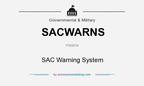 What does SACWARNS mean? It stands for SAC Warning System