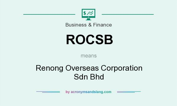 What does ROCSB mean? It stands for Renong Overseas Corporation Sdn Bhd
