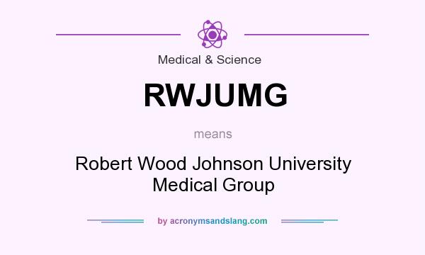 What does RWJUMG mean? It stands for Robert Wood Johnson University Medical Group