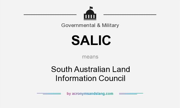 What does SALIC mean? It stands for South Australian Land Information Council
