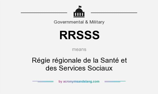What does RRSSS mean? It stands for Régie régionale de la Santé et des Services Sociaux