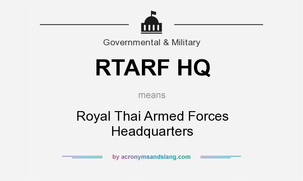 What does RTARF HQ mean? It stands for Royal Thai Armed Forces Headquarters