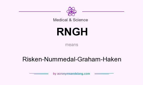 What does RNGH mean? It stands for Risken-Nummedal-Graham-Haken