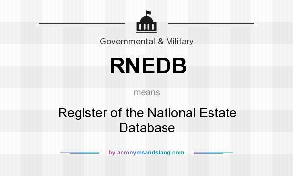What does RNEDB mean? It stands for Register of the National Estate Database
