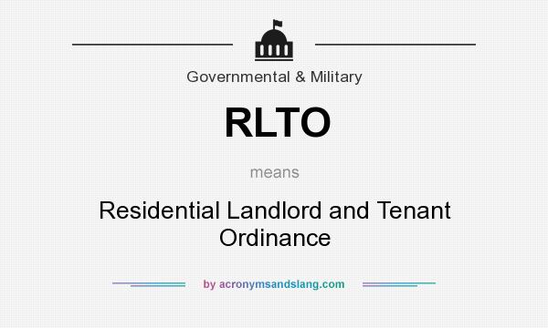 What does RLTO mean? It stands for Residential Landlord and Tenant Ordinance
