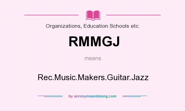 What does RMMGJ mean? It stands for Rec.Music.Makers.Guitar.Jazz