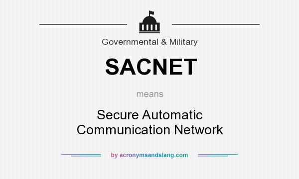 What does SACNET mean? It stands for Secure Automatic Communication Network