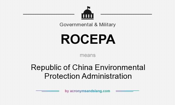 What does ROCEPA mean? It stands for Republic of China Environmental Protection Administration