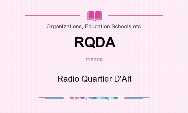 What does RQDA mean? It stands for Radio Quartier D`Alt