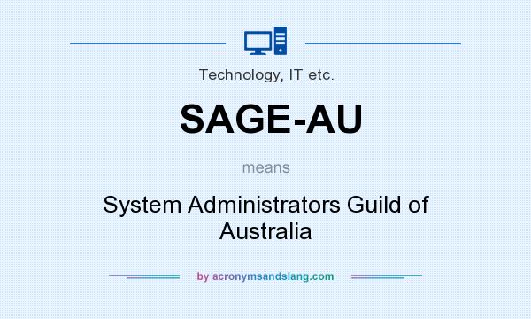 What does SAGE-AU mean? It stands for System Administrators Guild of Australia