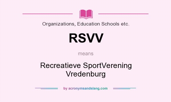 What does RSVV mean? It stands for Recreatieve SportVerening Vredenburg