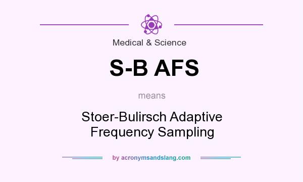 What does S-B AFS mean? It stands for Stoer-Bulirsch Adaptive Frequency Sampling
