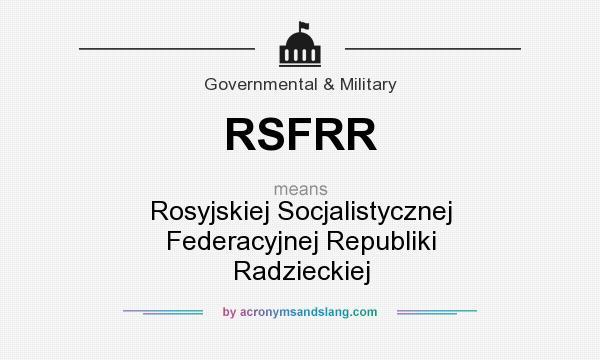 What does RSFRR mean? It stands for Rosyjskiej Socjalistycznej Federacyjnej Republiki Radzieckiej