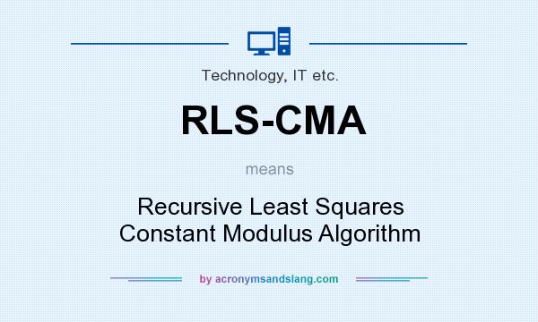 What does RLS-CMA mean? It stands for Recursive Least Squares Constant Modulus Algorithm