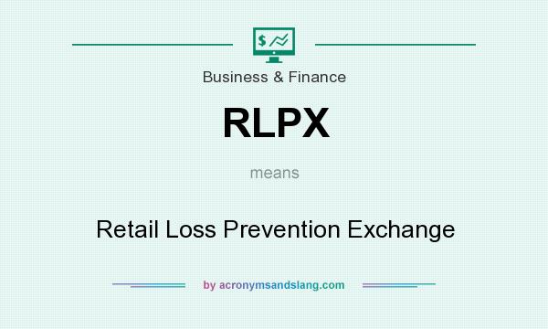 What does RLPX mean? It stands for Retail Loss Prevention Exchange