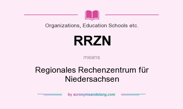 What does RRZN mean? It stands for Regionales Rechenzentrum für Niedersachsen