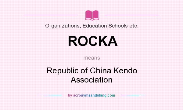 What does ROCKA mean? It stands for Republic of China Kendo Association