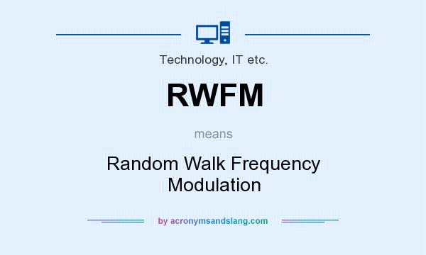 What does RWFM mean? It stands for Random Walk Frequency Modulation