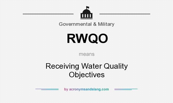 What does RWQO mean? It stands for Receiving Water Quality Objectives