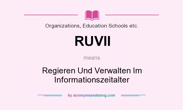 What does RUVII mean? It stands for Regieren Und Verwalten Im Informationszeitalter