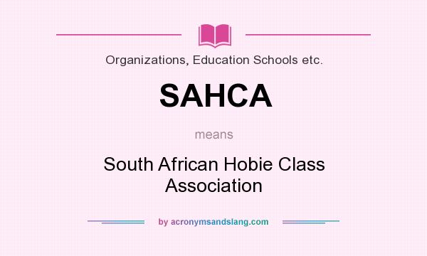 What does SAHCA mean? It stands for South African Hobie Class Association