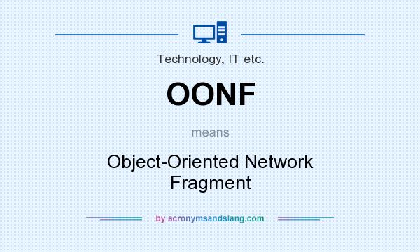 What does OONF mean? It stands for Object-Oriented Network Fragment