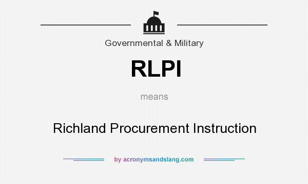 What does RLPI mean? It stands for Richland Procurement Instruction