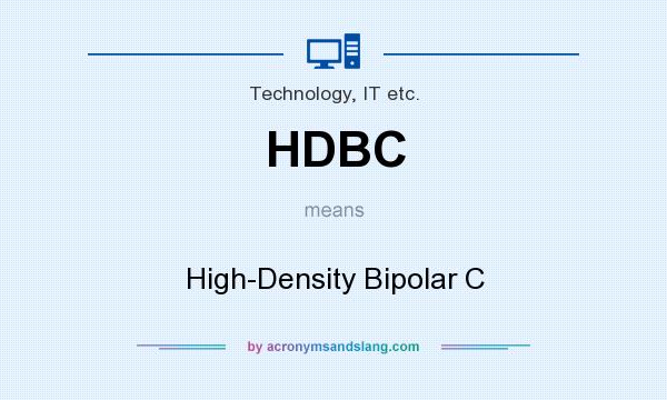 What does HDBC mean? It stands for High-Density Bipolar C