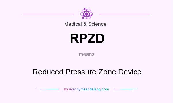 What does RPZD mean? It stands for Reduced Pressure Zone Device