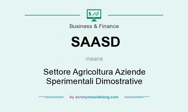 What does SAASD mean? It stands for Settore Agricoltura Aziende Sperimentali Dimostrative