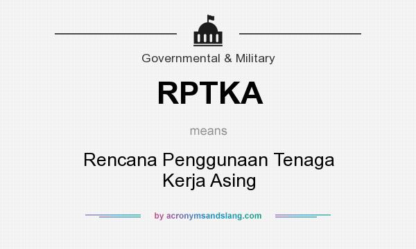 What does RPTKA mean? It stands for Rencana Penggunaan Tenaga Kerja Asing