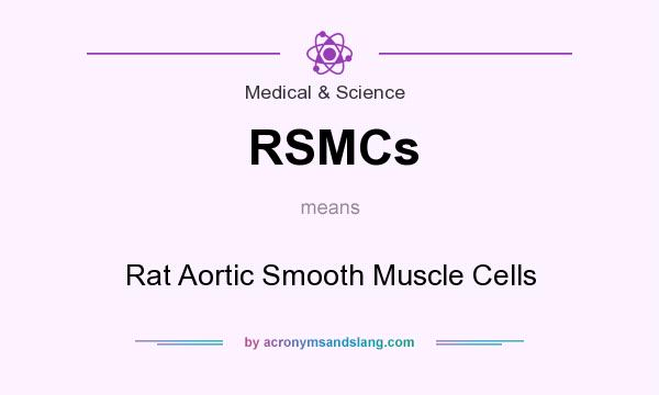 What does RSMCs mean? It stands for Rat Aortic Smooth Muscle Cells