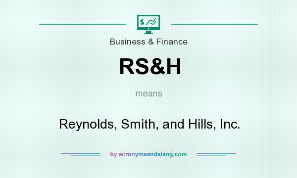 What does RS&H mean? It stands for Reynolds, Smith, and Hills, Inc.