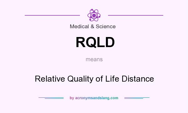 What does RQLD mean? It stands for Relative Quality of Life Distance