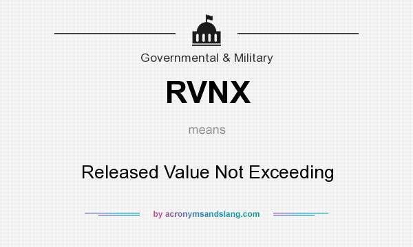 What does RVNX mean? It stands for Released Value Not Exceeding