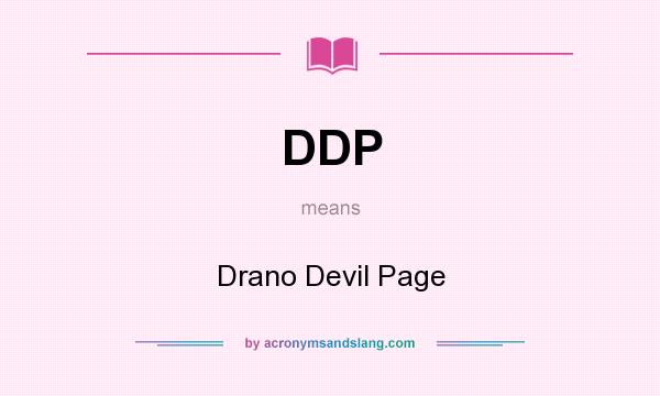 What does DDP mean? It stands for Drano Devil Page