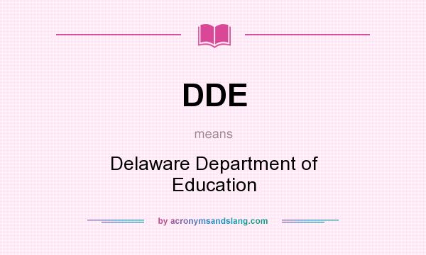 What does DDE mean? It stands for Delaware Department of Education