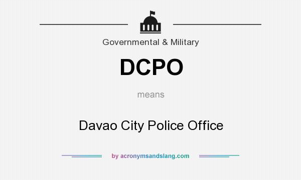 What does DCPO mean? It stands for Davao City Police Office