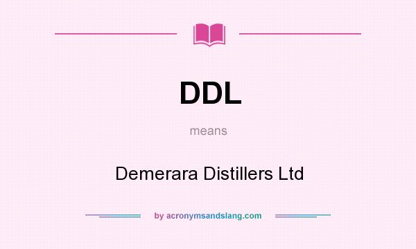 What does DDL mean? It stands for Demerara Distillers Ltd