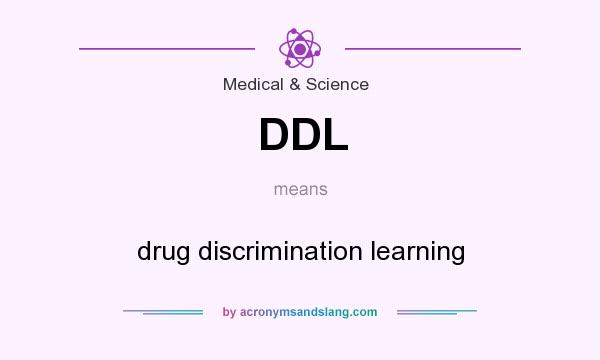 What does DDL mean? It stands for drug discrimination learning