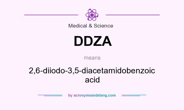 What does DDZA mean? It stands for 2,6-diiodo-3,5-diacetamidobenzoic acid