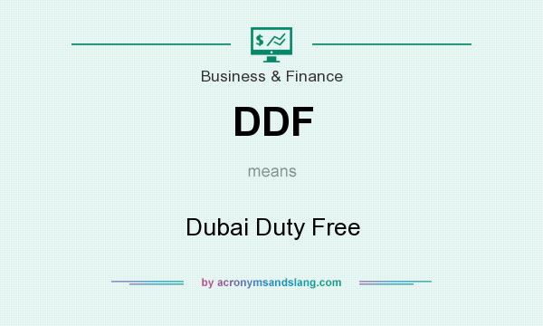 What does DDF mean? It stands for Dubai Duty Free