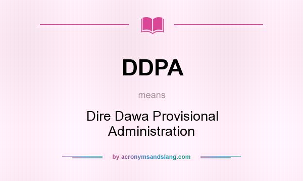 What does DDPA mean? It stands for Dire Dawa Provisional Administration