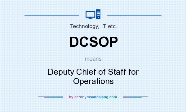 What does DCSOP mean? It stands for Deputy Chief of Staff for Operations