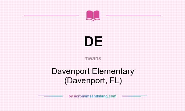 What does DE mean? It stands for Davenport Elementary (Davenport, FL)